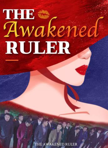 The Awakened Ruler